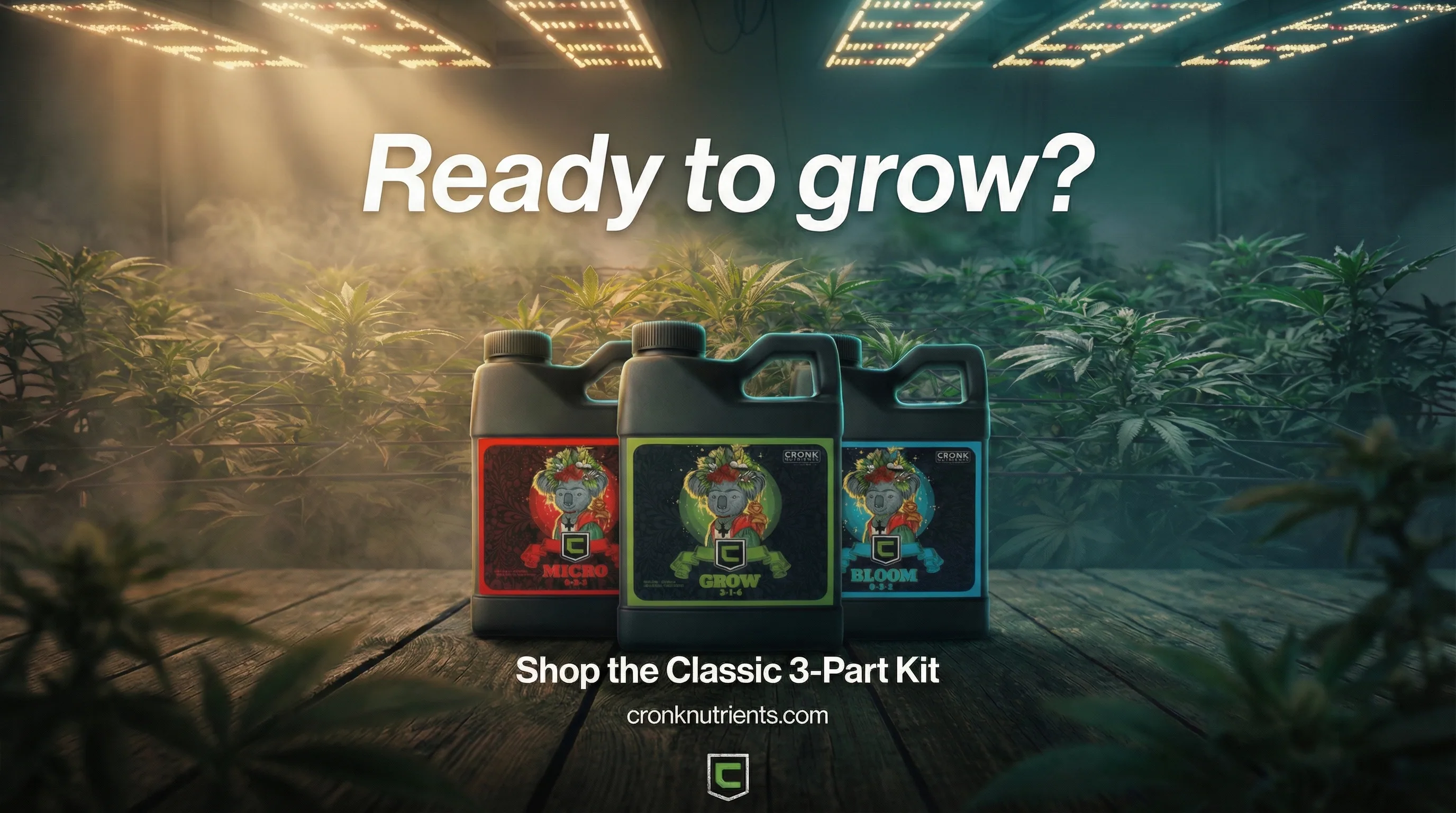 Ready to grow? Shop the Cronk Nutrients Classic 3-Part Kit — Micro, Grow, and Bloom for autoflowers
